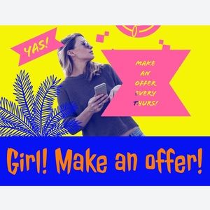 Make an offer! Thursdays!